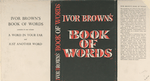 Ivor Brown's Book of words.