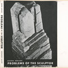 Problems of the sculptor.