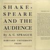 Shakespeare and the audience; a study in the technique of          exposition, by Arthur Colby Sprague.