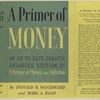 A primer of money, by Donald B. Woodward ... and Marc A. Rose.