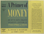 A primer of money, by Donald B. Woodward ... and Marc A. Rose.