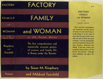 Factory, family, and woman in the Soviet Union, by Susan M. Kingsbury and Mildred Fairchild.
