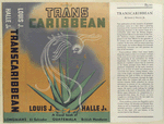 Transcaribbean; a travel book of Guatemala, El Salvador, British Honduras [by] Louis J. Halle, Jr.
