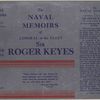 The naval memoirs of Admiral of the fleet Sir Roger Keyes.