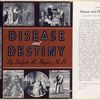 Disease and destiny