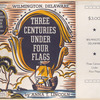 Wilmington, Delaware : three centuries under four flags