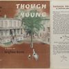 Though young : a novel