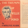 The triumph of Willie Pond.