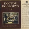 Doctor Dogbody's leg.