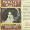 Romantic rebel; the life and times of George Sand.