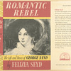 Romantic rebel; the life and times of George Sand.