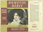 Romantic rebel; the life and times of George Sand.