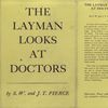 The layman looks at doctors.