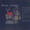 Buck fever.