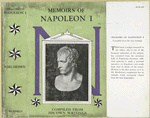 Memoirs of Napoleon I, compiled from his own writings.