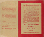 Let tomorrow come.