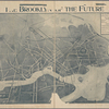 The Brooklyn of the future: Brooklyn Daily Eagle supplement, April 2, 1903