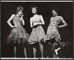 Gwen Verdon, Helen Gallagher and Thelma Oliver in the stage production Sweet Charity