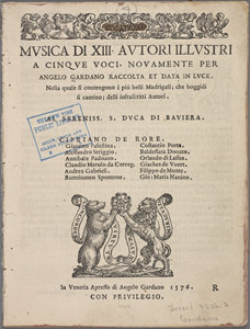 Musica di XIII Autori Illustri a Cinque Voci: Novamente per Angelo Gardano Raccolata et Data in Luce