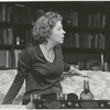 Uta Hagen in the stage production Who's Afraid of Virginia Woolf?, Billy Rose Theatre ("No more, George".)