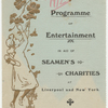 Programme of entertainment in aid of Seamen's Charities at Liverpool and New York