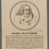 Pringe Talleyrand, of an illustrious family, born in 1754, at Paris...