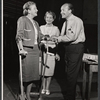 Ann Harding, Betty Field, and George Voskovec during rehearsal for the stage production Banderol