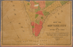 Map of New York City from Battery to 29th street : showing farm lines & boundaries as originally granted