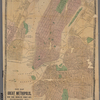 New map of the great metropolis, including the cities of New York, Brooklyn, Jersey City, Hoboken, &c.