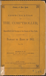 Communication from the Comptroller relative to expenditures and receipts of the County of New York, on account of the damage by Riots of 1863. Vol. II