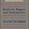 301 Valuable Brooklyn Lots Bedford, Rogers, and Nostrand Avs. Sullivan, Malbone and Sterling Streets Lefferts and Lincoln Roads, close to the Site of the New Cathedral, Prospect and Institute Parks, The Flatbush Avenue Subway