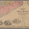 Map of Staten Island o Richmond County. 16 views of buildings on border. Also view of Elliottville the property of Dr. S. M. Elliott