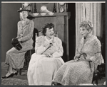 Mary Finney, Ruth White and Dorothy Sands in the stage production Whisper to Me