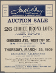 Auction Sale of 26 Choice Bronx Lots formerly part of the Ogden Estate situate Commerce Ave-West 171st St.