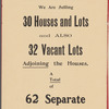 Auction Sale of thirty (30) Two Family Houses, each house to be sold separately[...]Also 32 vacant lots adjoining the houses