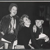 Jessie Royce Landis, Betsy Palmer and Charles Ruggles in rehearsal for the stage production Roar Like a Dove