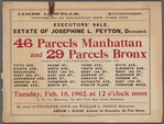 Executors' Sale. Estate of Jossephine L. Peyton, Deceased. 46 Parcels Manhattan and 29 Parcels Bronx.