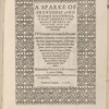 A sparke of frendship and warme goodwill, ...