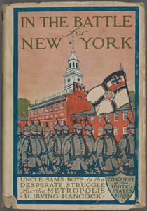 In the Battle for New York: Or, Uncle Sam's Boys in the Desparate Struggle for the Metropolis