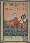 In the Battle for New York: Or, Uncle Sam's Boys in the Desparate Struggle for the Metropolis