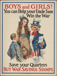Boys and Girls! You Can Help Your Uncle Sam Win the War