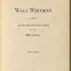 Whitman, Louisa Van Velsor, mother, ALS to. Bound volume of 10 letters, 1866-68. Individual letters listed separately.