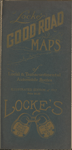 Locke's good road maps of local and transcontinental automobile routes