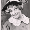 Martha Raye from the replacement cast of the 1971 Broadway revival of No, No, Nanette