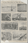 Paying out the American end of the First Atlantic Cable...  The laying of the cable celebrated at New York--...  H.M.S. "Agamemnon," with a section of the Atlantic Cable on board...  Scott life-guards firing a salute of two hundred guns from the Battery, New York...  Mayor Tiemann presenting a testimonial in the Crystal Palace, New York...  Sailors of the "Niagara" raising a liberty pole at Bull Arm's Bay...  [?]...event--a long line of clergy [?]... Captain William L. Hudson, of the "Niagara", and his men bringing ashore the American end of the cable at Trinity Bay, Newfoundland. 