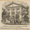 American Female Guardian Society. Home for the friendless. East Thirtieth Street, between Fourth and Madison Avenues
