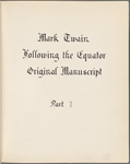 Following the Equator. Typescript with author's emendations and additions. 3 volumes. Vol. 1. 