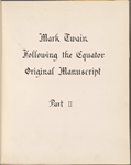 Following the Equator. Typescript with author's emendations and additions. 3 volumes. Vol. 2. 