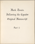 Following the Equator. Typescript with author's emendations and additions. 3 volumes. Vol. 3.