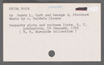 Costume and property plots and related correspondence for China Rose / music: A. Baldwin Sloane; libretto and lyrics: George E. Stoddard and Harry L. Cort
